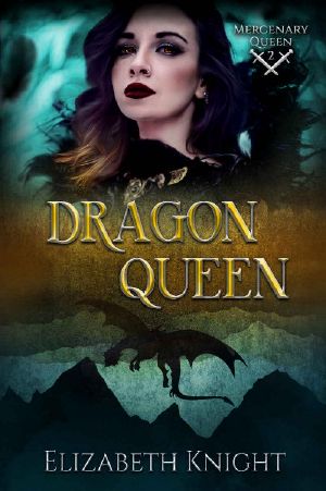 [Mercenary Queen 02] • Dragon Queen